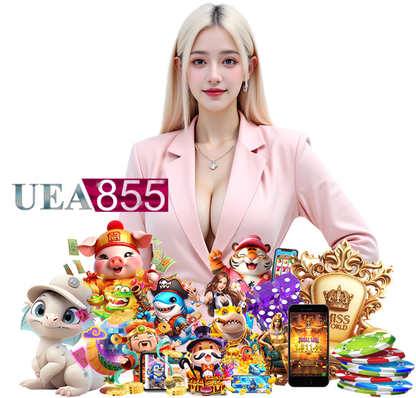 UEA855 สล็อตสุดฮิต โบนัสสูง